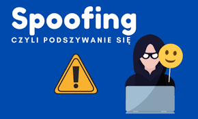 plakat na którym widać osobę w kapturze za laptopem po lewej stronie znak ostrzegawczy z wykrzyknikiem nad którym widnieje napis SPOOFING czyli podszywanie się