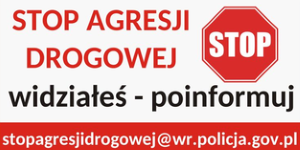 plakat Stop agresji drogowej, widziałeś - poinformuj