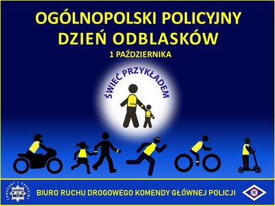 OGÓLNOPOLSKI POLICYJNY DZIEŃ ODBLASKÓW