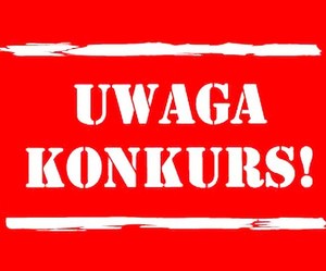 uwaga konkurs