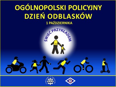 OGÓLNOPOLSKI POLICYJNY DZIEŃ ODBLASKÓW