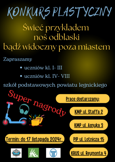 Przypominamy o konkursie plastycznym "Świeć przykładem-noś odblaski" i przynoszeniu prac plastycznych do 17 listopada br.