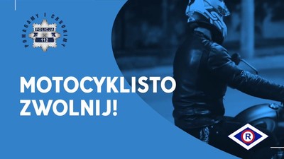 Sezon motocyklowy w pełni. Jedź z głową!